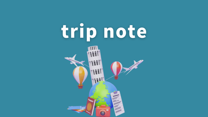 trip note